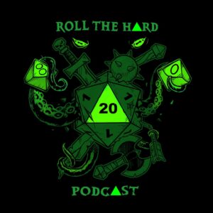 Logo for Roll the Hard 20 Podcast. Black background with neon green design of various dice, weaponry, tentacles, all coming out of a central d20