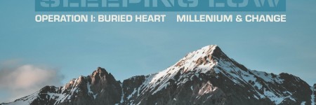 Sleeping Low: Operation 1 : Buried Heart. Millennium & Change. Text over image of snowcapped mountain peaks
